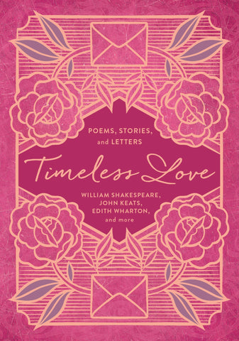 Timeless Love: Poems, Stories, and Letters