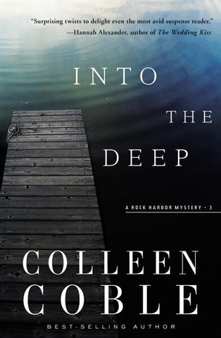 Into the Deep: A Rock Harbor Novel