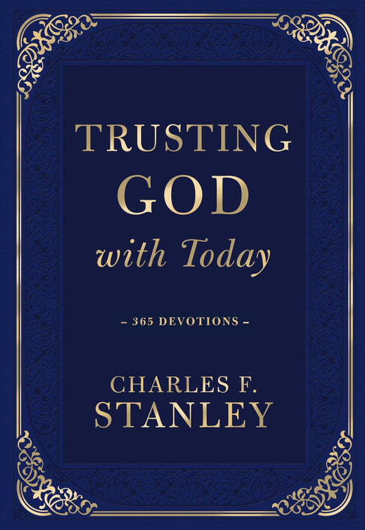 Trusting God with Today: 365 Devotions