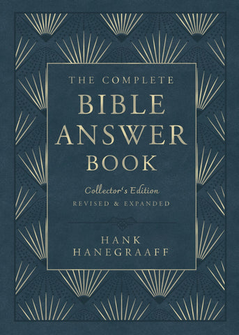 The Complete Bible Answer Book: Collector's Edition: Revised and Expanded