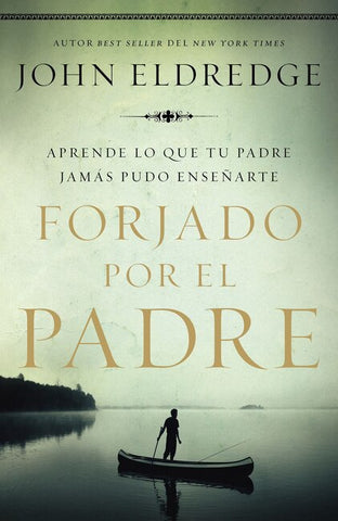 Forjado por el padre Softcover Fathered by God