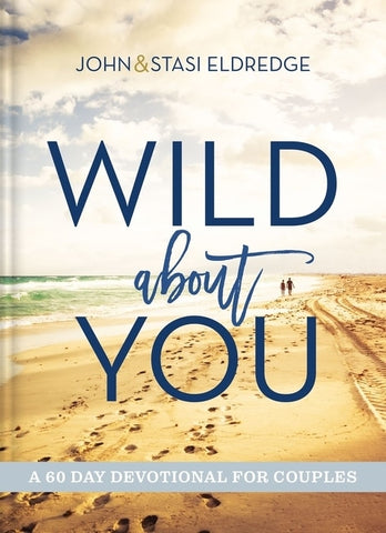 Wild about You: A 60-Day Devotional for Couples