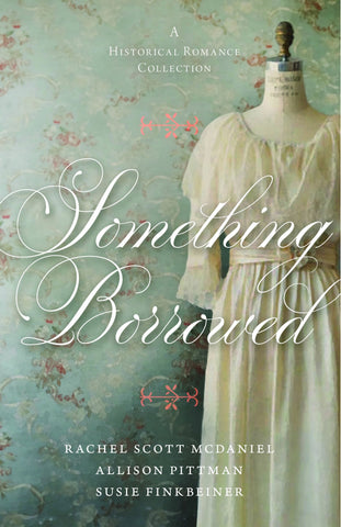 Something Borrowed: A Historical Romance Collection