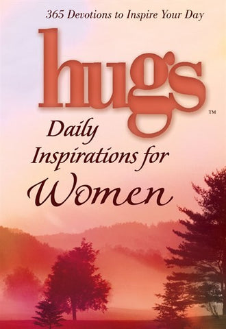 Hugs Daily Inspirations for Women: 365 Devotions to Inspire Your Day