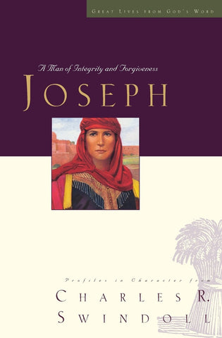 Great Lives: Joseph: A Man of Integrity and Forgiveness 3