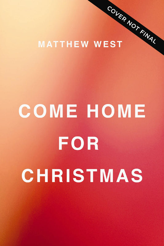 Come Home for Christmas: Jesus Is Calling You Back to the Greatest Story Ever Told