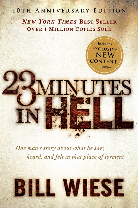 23 Minutes in Hell: One Man's Story about What He Saw, Heard, and Felt in That Place of Torment - Wiese, Bill (Paperback)-Religion - Theology-9781629990798-BookBizCanada