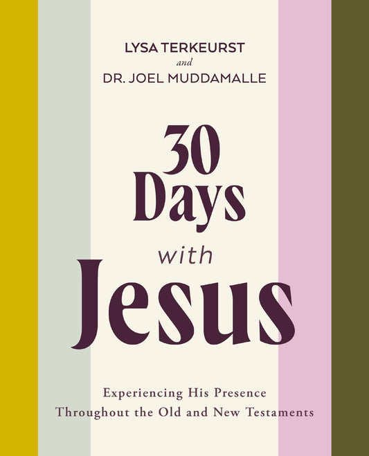 30 Days with Jesus Bible Study Guide: Experiencing His Presence Throughout the Old and New Testaments - TerKeurst, Lysa (Paperback)-Religion - Biblical Studies-9780310161080-BookBizCanada