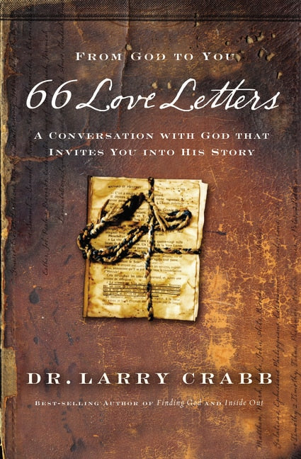 66 Love Letters: A Conversation with God That Invites You Into His Story - Crabb, Larry (Paperback)-Religion - Inspirational/Spirituality-9780849946400-BookBizCanada