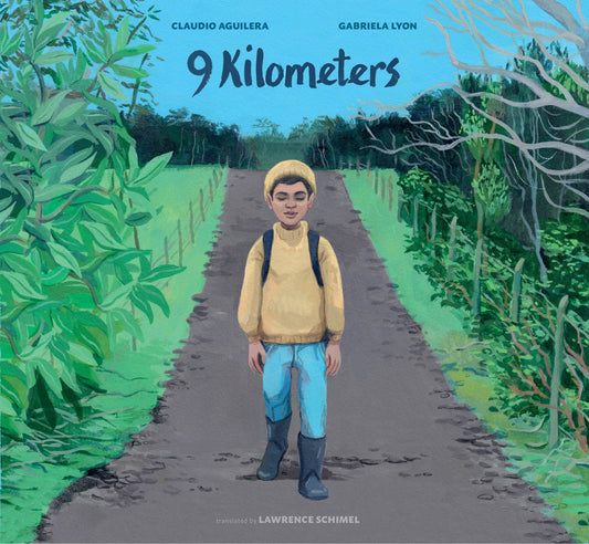 9 Kilometers - Aguilera, Claudio (Hardcover)-Children's Books/Ages 9-12 Fiction-9780802856005-BookBizCanada