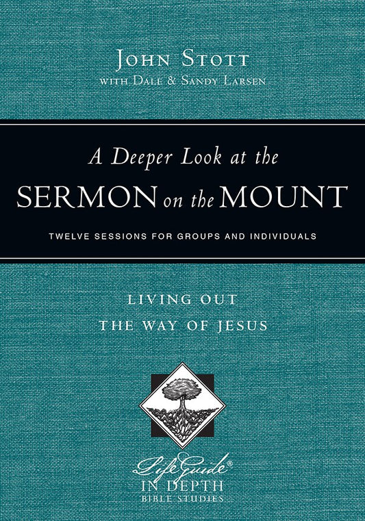 A Deeper Look at the Sermon on the Mount: Living Out the Way of Jesus - Stott, John (Paperback)-Religion - Biblical Studies-9780830831043-BookBizCanada