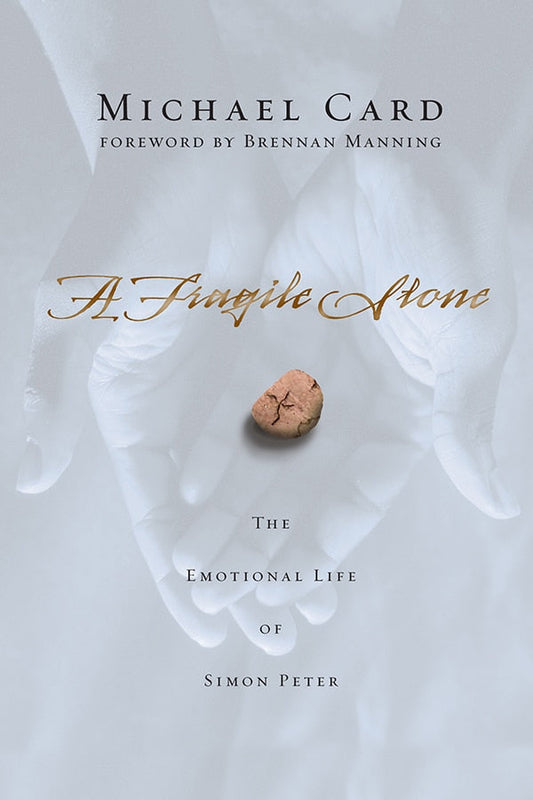 A Fragile Stone: The Emotional Life of Simon Peter - Card, Michael (Paperback)-Religion - Biblical Studies-9780830834457-BookBizCanada