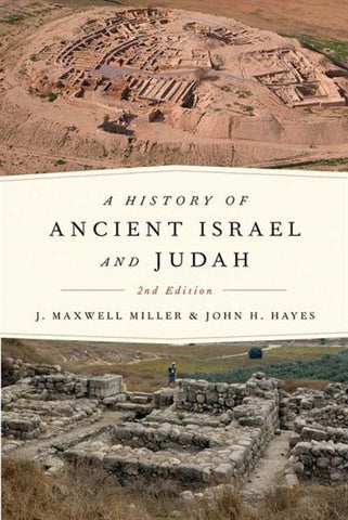 A History of Ancient Israel and Judah, Second Edition - Miller, J. Maxwell (Paperback)