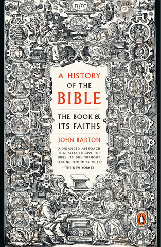 A History of the Bible: The Book and Its Faiths - Barton, John (Paperback)