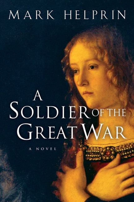 A Soldier of the Great War - Helprin, Mark (Paperback)-Fiction - Historical-9780156031134-BookBizCanada