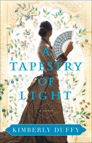 A Tapestry of Light - Duffy, Kimberly (Paperback)