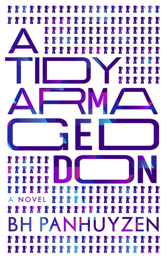 A Tidy Armageddon - Panhuyzen, Bh (Paperback)-Fiction - General-9781770416888-BookBizCanada