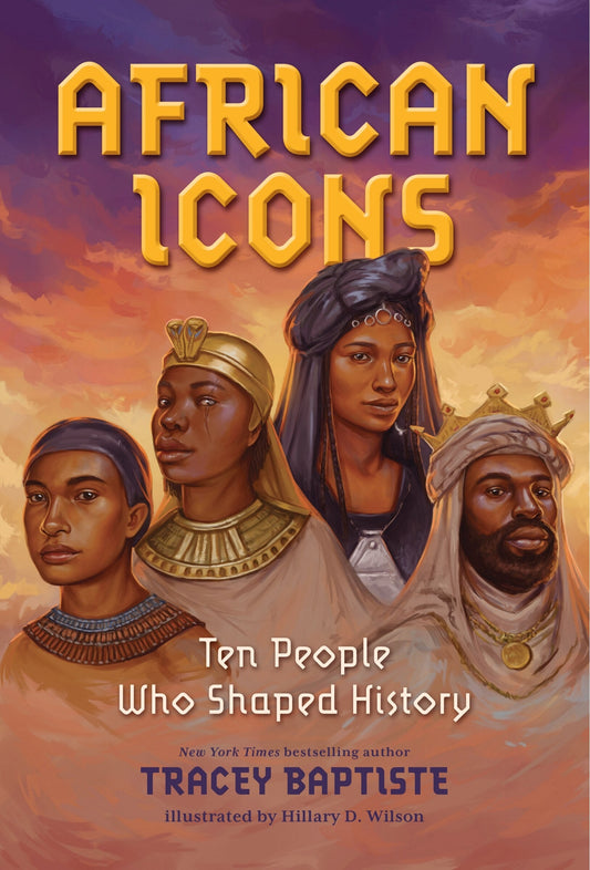 African Icons: Ten People Who Shaped History - Baptiste, Tracey (Hardcover)-Children's Books/Ages 9-12 Nonfiction-9781616209001-BookBizCanada