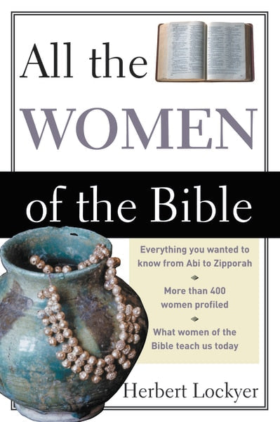 All the Women of the Bible - Lockyer, Herbert (Paperback)-Religion - Biblical Studies-9780310281511-BookBizCanada