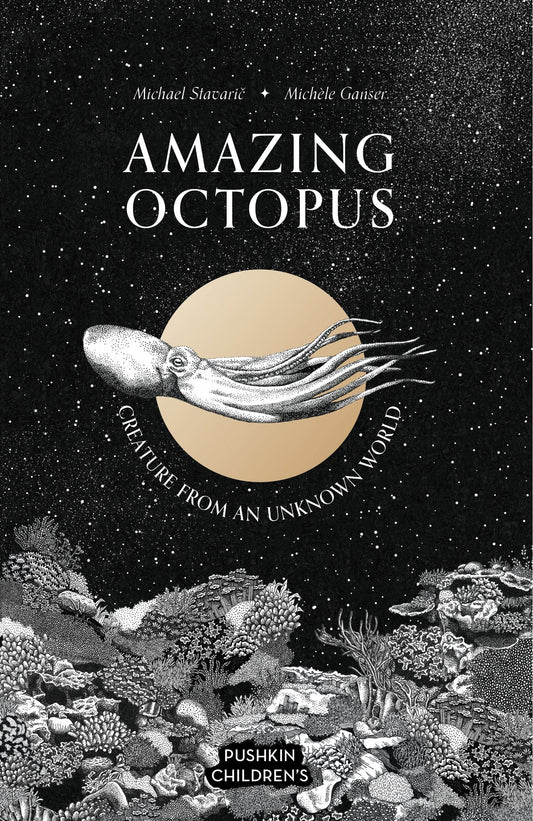 Amazing Octopus: Creature from an Unknown World - Stavaric, Michael (Hardcover)-Children's Books/Ages 9-12 Nonfiction-9781782694243-BookBizCanada