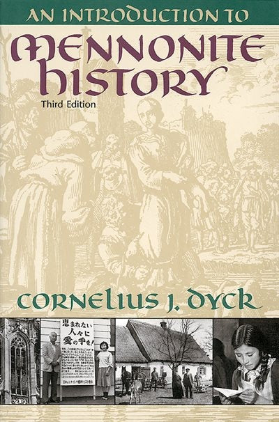 An Introduction to Mennonite History - Dyck, Cornelius J. (Paperback)-Religion - Denominations - Religions-9780836136203-BookBizCanada