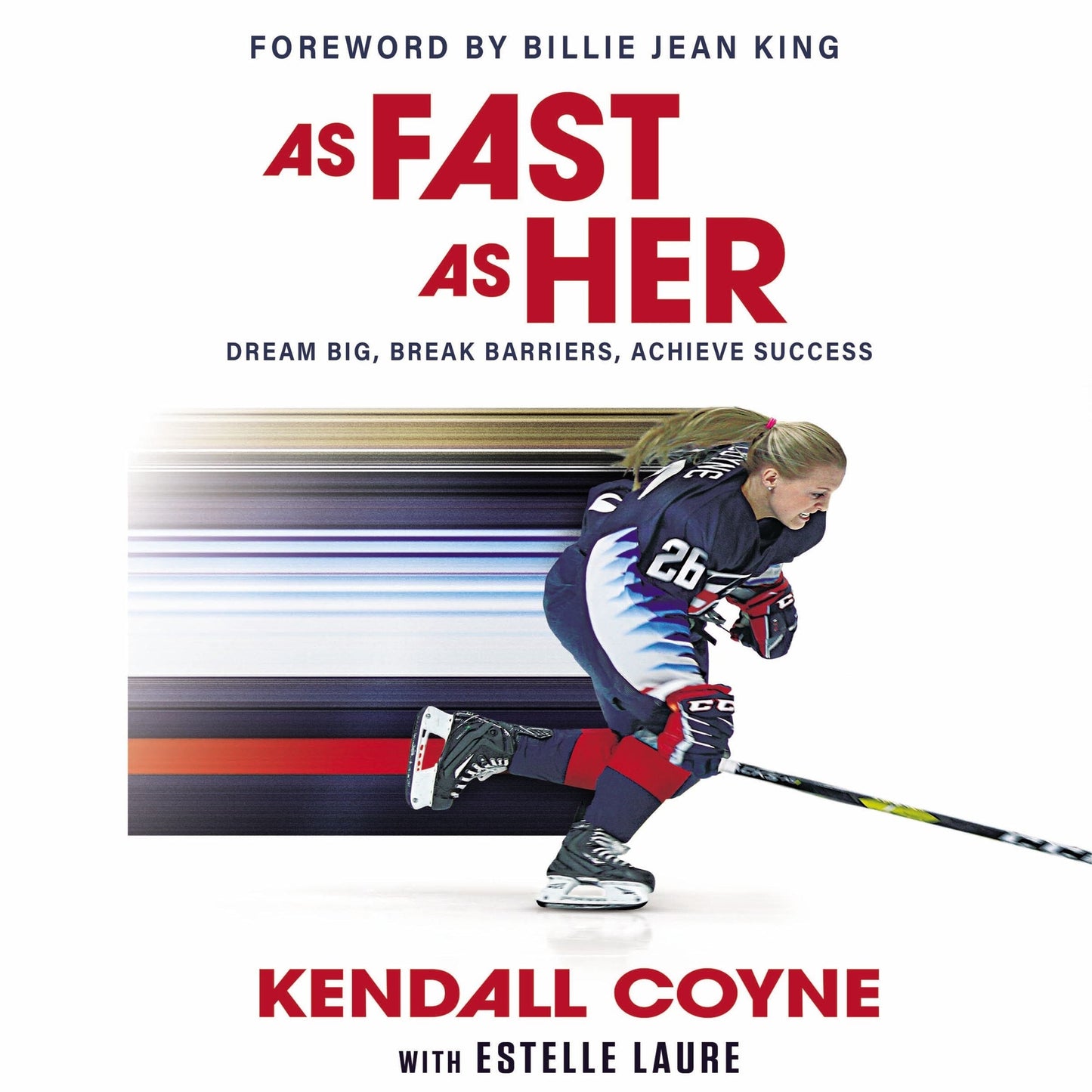 As Fast as Her: Dream Big, Break Barriers, Achieve Success - Coyne, Kendall (Hardcover)-Young Adult Biography-9780310771135-BookBizCanada