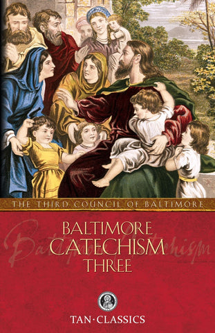 Baltimore Catechism Three: Volume 3 - Of (Paperback)