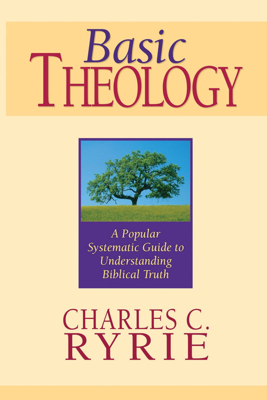 Basic Theology: A Popular Systematic Guide to Understanding Biblical Truth - Ryrie, Charles C. (Hardcover)-Religion - Theology-9780802427342-BookBizCanada