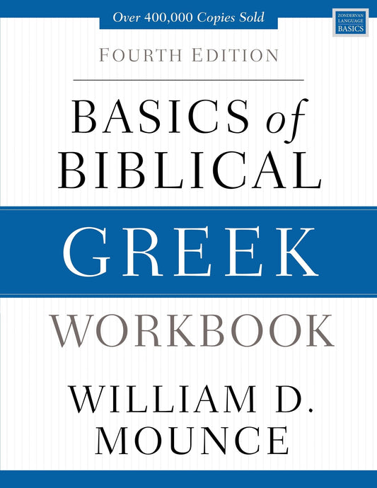 Basics of Biblical Greek Workbook: Fourth Edition - Mounce, William D. (Paperback)-Religion - Commentaries / Reference-9780310537472-BookBizCanada