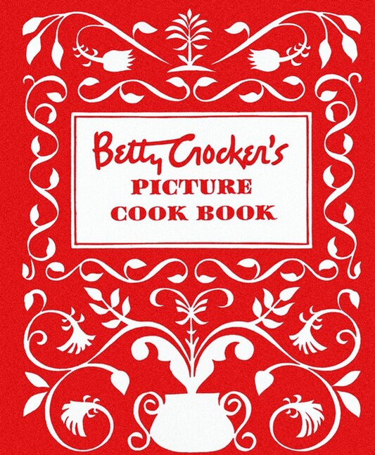 Betty Crocker's Picture Cookbook, Facsimile Edition - Betty Crocker (Hardcover)-Cooking / Wine-9780028627717-BookBizCanada