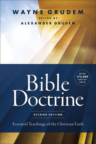 Bible Doctrine, Second Edition: Essential Teachings of the Christian Faith - Grudem, Wayne A. (Hardcover)