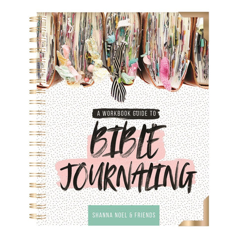 Bible Journaling 101: A Work Book Guide to See God's Word in a New Light - Noel, Shanna (Spiral)