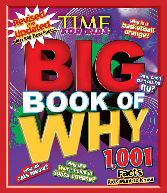 Big Book of Why: Revised and Updated (a Time for Kids Book) - The Editors of Time for Kids (Hardcover)-Children's Books/Ages 9-12 Nonfiction-9781618931641-BookBizCanada