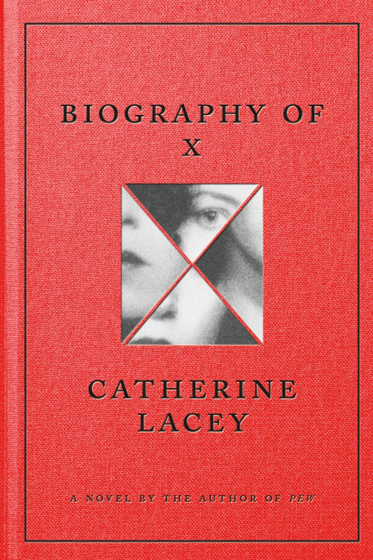 Biography of X - Lacey, Catherine (Hardcover)-Fiction - General-9780374606176-BookBizCanada