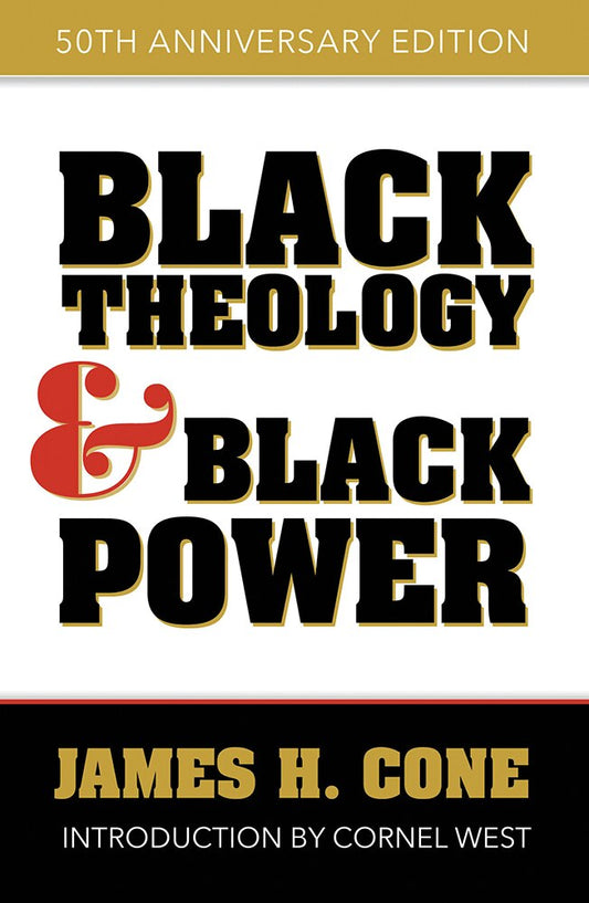 Black Theology and Black Power: 50th Anniversary Edition - Cone, James H. (Paperback)-Religion - Theology-9781626983083-BookBizCanada