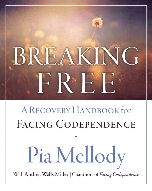 Breaking Free: A Recovery Handbook for ``Facing Codependence'' - Mellody, Pia (Paperback)-Psychology-9780062505903-BookBizCanada