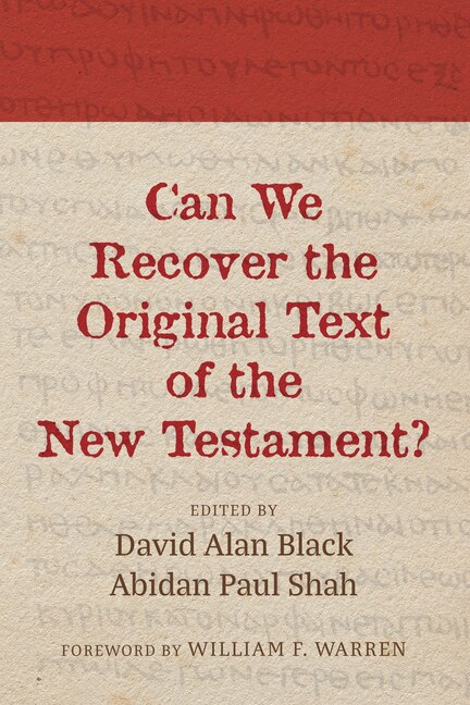 Can We Recover the Original Text of the New Testament? - Black, David Alan (Paperback)-Religion - Biblical Studies-9781666773743-BookBizCanada