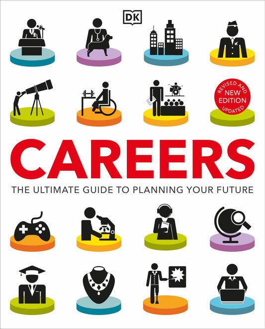 Careers: The Ultimate Guide to Planning Your Future - Dk (Paperback)-Young Adult Misc. Nonfiction-9780744051728-BookBizCanada