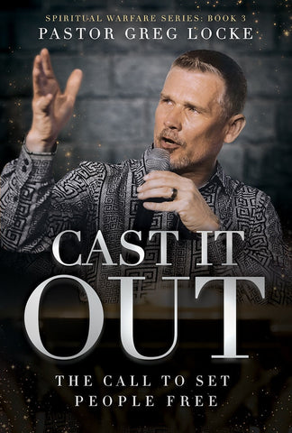 Cast It Out: The Call to Set People Free - Locke, Greg (Paperback)