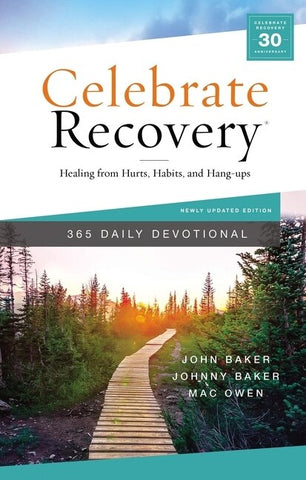 Celebrate Recovery 365 Daily Devotional: Healing from Hurts, Habits, and Hang-Ups - Baker, John (Hardcover)