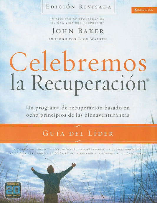 Celebremos La Recuperación Guía del Líder - Edición Revisada: Un Programa de Recuperación Basado En Ocho Principios de Las Bienaventuranzas - Baker, John (Paperback)-Religion - Inspirational/Spirituality-9780829766653-BookBizCanada