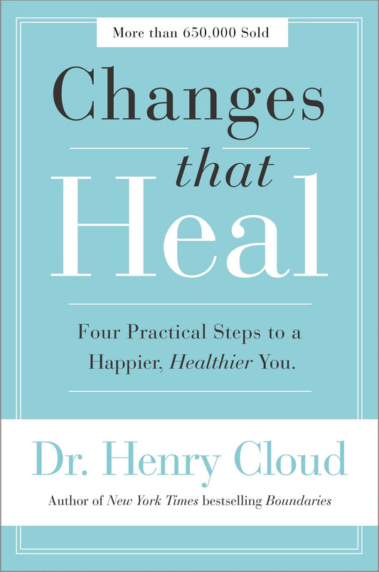 Changes That Heal: Four Practical Steps to a Happier, Healthier You - Cloud, Henry (Paperback)-Religion - Christian Life-9780310351788-BookBizCanada