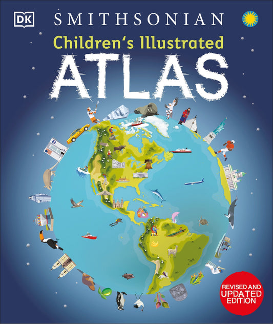 Children's Illustrated Atlas: Revised and Updated Edition - Dk (Hardcover)-Children's Books/Ages 9-12 Nonfiction-9780744073881-BookBizCanada