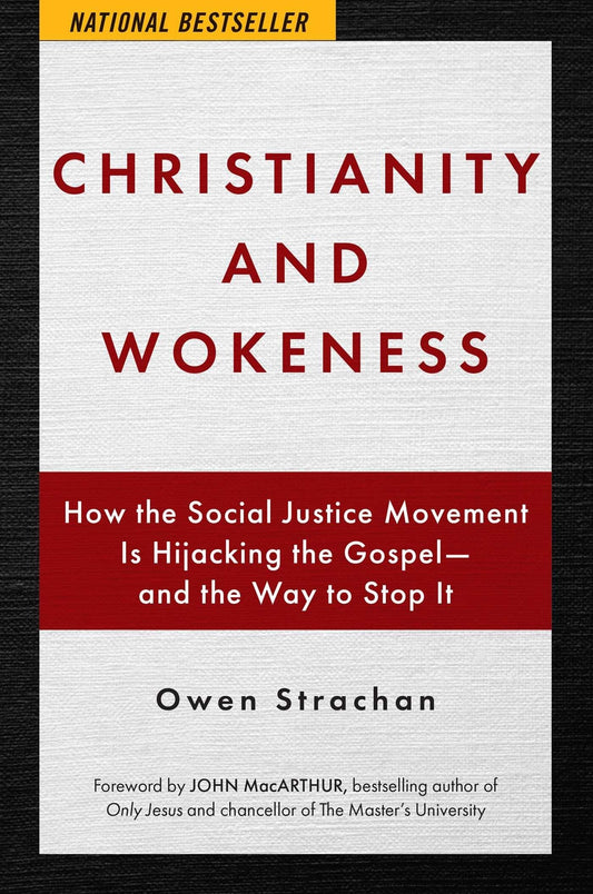 Christianity and Wokeness: How the Social Justice Movement Is Hijacking the Gospel - And the Way to Stop It - Strachan, Owen (Hardcover)-Religion - Social Issues-9781684512430-BookBizCanada