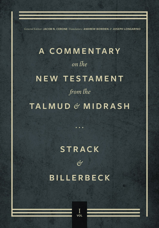 Commentary on the New Testament from the Talmud and Midrash: Volume 1, Matthew - Strack, Hermann (Hardcover)-Religion - Commentaries / Reference-9781683596646-BookBizCanada