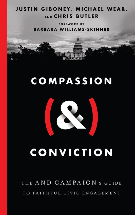 Compassion (&) Conviction: The and Campaign's Guide to Faithful Civic Engagement - Giboney, Justin (Hardcover)-Religion - Social Issues-9780830848102-BookBizCanada