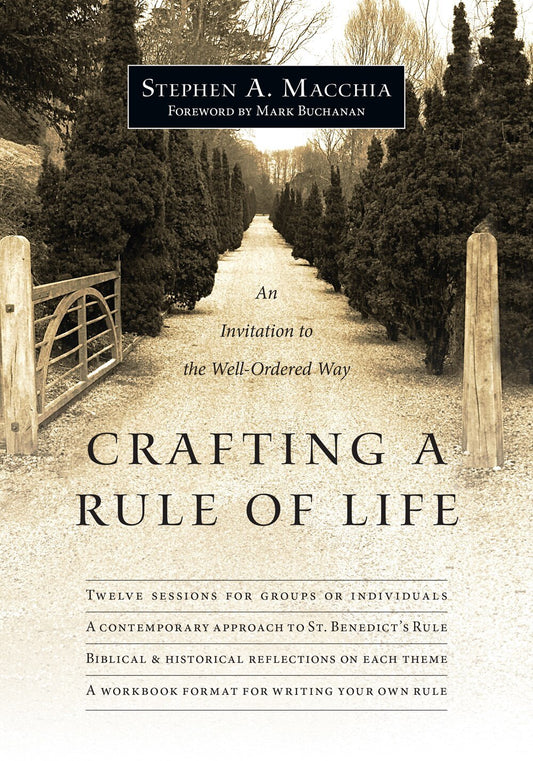 Crafting a Rule of Life: An Invitation to the Well-Ordered Way - Macchia, Stephen A. (Paperback)-Religion - Inspirational/Spirituality-9780830835645-BookBizCanada