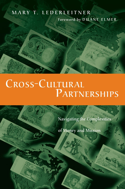 Cross-Cultural Partnerships: Navigating the Complexities of Money and Mission - Lederleitner, Mary T. (Paperback)-Religion - Church Life-9780830837472-BookBizCanada