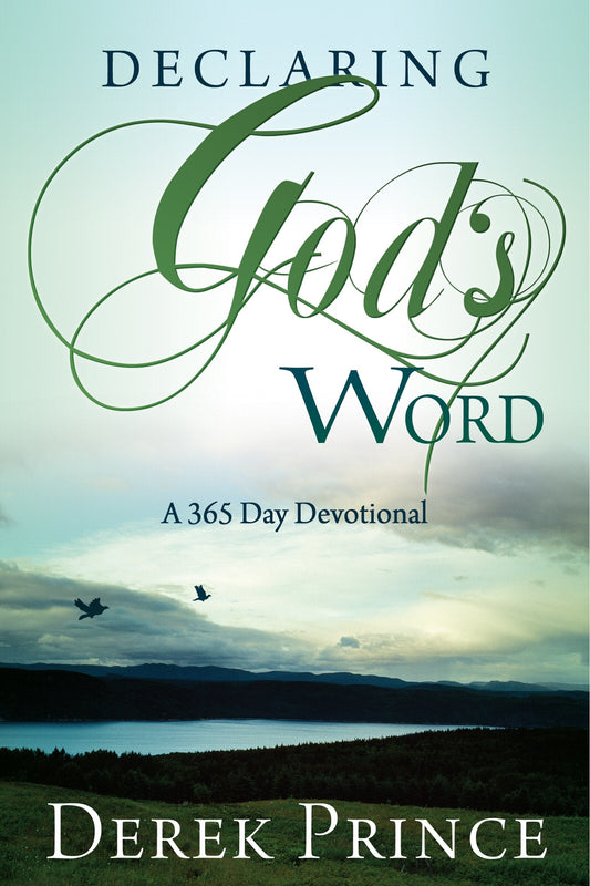 Declaring God's Word: A 365-Day Devotional - Prince, Derek (Paperback)-Religion - Inspirational/Spirituality-9781603740678-BookBizCanada