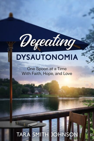 Defeating Dysautonomia - Johnson, Tara Smith (Paperback)